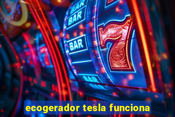 ecogerador tesla funciona